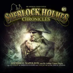 Cover - Sherlock Holmes Chronicles - Folge 61 - Sechsmal Napoleon