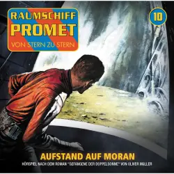 Cover - Raumschiff Promet - Folge 10 - Aufstand auf Moran