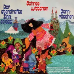 Cover - Gebrüder Grimm - Märchenhörspiele nach den Brüdern Grimm und Andersen - Schneewittchen, Der standhafte Zinnsoldat, Dornröschen