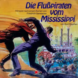 Cover - Friedrich Gerstäcker - Friedrich Gerstäcker - Die Flusspiraten vom Mississippi