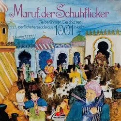Cover - Erika Burk - Die berühmten Geschichten der Scheherezade aus 1001 Nacht - Maruf, der Schuhflicker