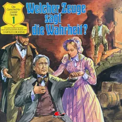 Cover - Charles Dickens - Folge 1 - Welcher Zeuge sagt die Wahrheit?