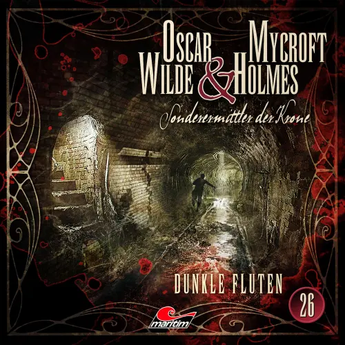 Cover von Oscar Wilde & Mycroft Holmes - Folge 26 - Dunkle Fluten