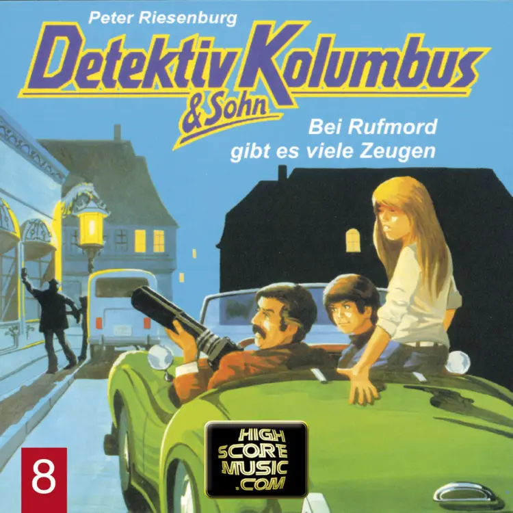 Cover von Detektiv Kolumbus & Sohn - Folge 8 - Bei Rufmord gibt es viele Zeugen