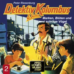 Cover - Detektiv Kolumbus & Sohn - Folge 2 - Marken, Blüten und zwei schräge Vögel