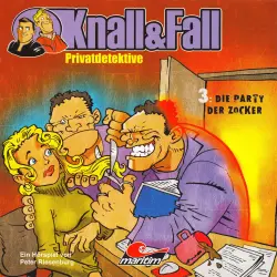 Cover - Peter Riesenburg - Knall & Fall Privatdetektive - Folge 3 - Die Party der Zocker