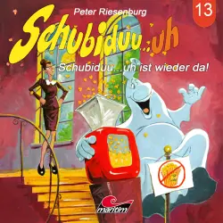 Cover - Schubiduu...uh - Folge 13 - Schubiduu...uh ist wieder da!