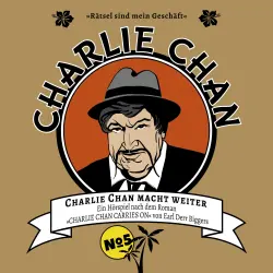 Cover - Earl Derr Biggers - Charlie Chan - Fall 5 - Charlie Chan macht weiter