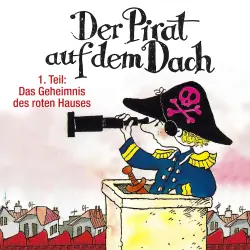 Cover - Jo Pestum - Der Pirat auf dem Dach - Folge 1 - Das Geheimnis des roten Hauses