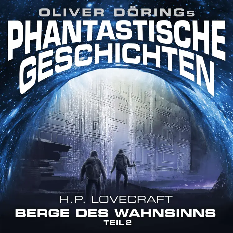 Cover von Phantastische Geschichten - Phantastische Geschichten - Berge des Wahnsinns, Teil 2