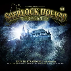 Cover - Sherlock Holmes Chronicles - Folge 53 - Spuk im Strandhaus