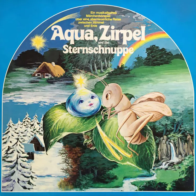 Cover von Mara Schroeder-von Kurmin - Aqua, Zirpel und die Sternschnuppe - Eine abenteuerliche Reise zwischen Himmel und Erde