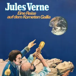 Cover - Jules Verne - Jules Verne - Eine Reise auf dem Kometen Gallia