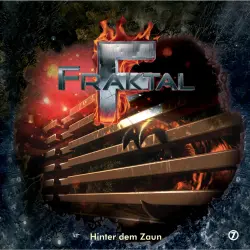 Cover - Fraktal - Folge 7 - Hinter dem Zaun