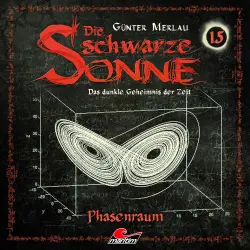 Cover - Die schwarze Sonne - Folge 15 - Phasenraum