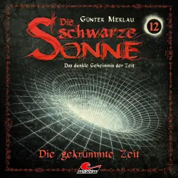 Cover - Die schwarze Sonne - Folge 12 - Die gekrümmte Zeit