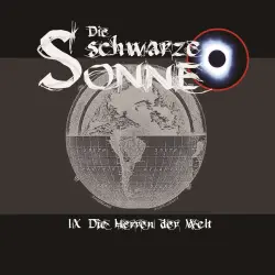 Cover - Die schwarze Sonne - Folge 9 - Die Herren der Welt