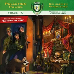 Cover - Pollution Police - Folge 10 - Voodoo in der Geisterstadt