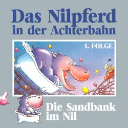 Cover - Das Nilpferd in der Achterbahn - Folge 1 - Die Sandbank im Nil