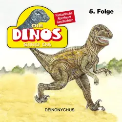 Cover - Die Dinos sind da - Folge 5 - Deinonychus