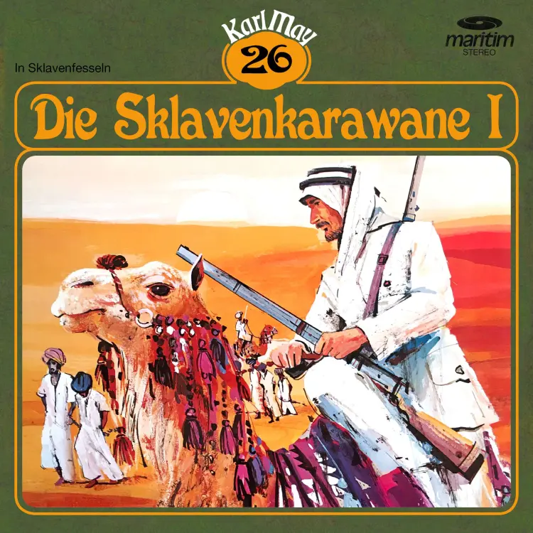 Cover von Karl May - Folge 26 - Die Sklavenkarawane I