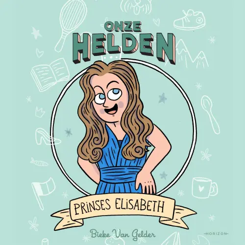 Cover - Bieke van Gelder - Onze helden - Prinses Elisabeth