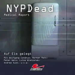 Cover - NYPDead - Medical Report - Folge 8 - Auf Eis gelegt
