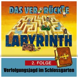 Cover - Das ver-rückte Labyrinth - Folge 2 - Verfolgungsjagd im Schloßgarten