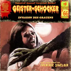 Cover - Geister-Schocker - Folge 66 - Invasion des Grauens