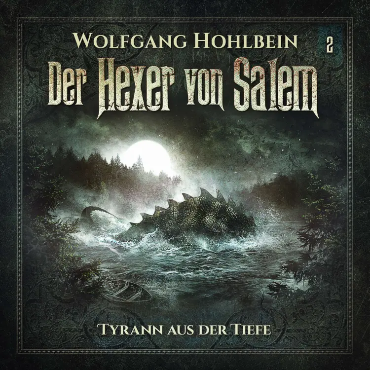 Cover von Der Hexer von Salem - Folge 2 - Tyrann aus der Tiefe