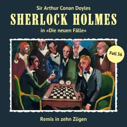 Cover - Sherlock Holmes - Fall 36 - Remis in zehn Zügen