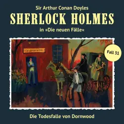 Cover - Sherlock Holmes - Fall 31 - Die Todesfalle von Dornwood