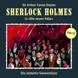 Cover - Sherlock Holmes - Fall 25 - Die siebzehn Salutschüsse