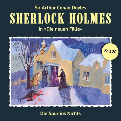 Cover von Sherlock Holmes - Fall 20 - Die Spur ins Nichts