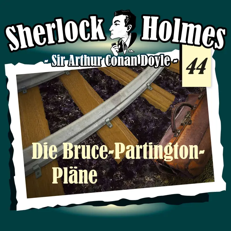 Cover von Sherlock Holmes - Fall 44 - Die Bruce-Partington-Pläne