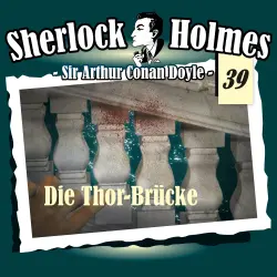 Cover - Sherlock Holmes - Fall 39 - Die Thor-Brücke