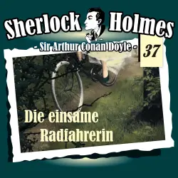 Cover - Sherlock Holmes - Fall 37 - Die einsame Radfahrerin