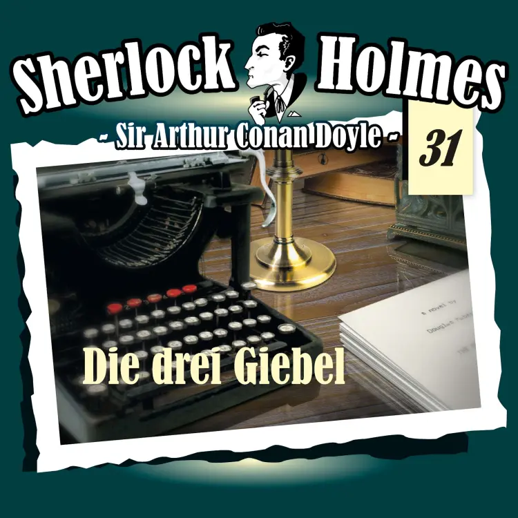 Cover von Sherlock Holmes - Fall 31 - Die drei Giebel