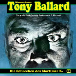 Cover - Tony Ballard - Folge 22 - Die Schrecken des Mortimer K.