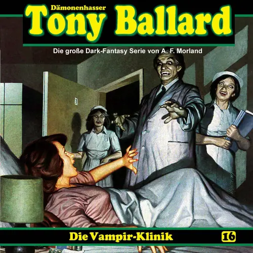 Cover von Tony Ballard - Folge 16 - Die Vampir-Klinik
