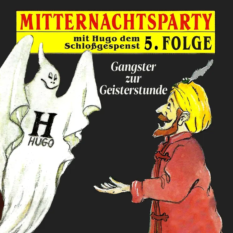 Cover von Mitternachtsparty - Folge 5 - Gangster zur Geisterstunde