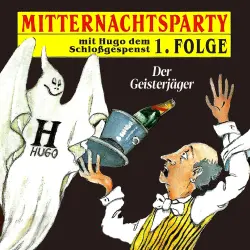 Cover - Mitternachtsparty - Folge 1 - Der Geisterjäger
