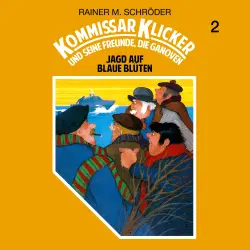 Cover - Kommissar Klicker - Folge 2 - Jagd auf blaue Blüten