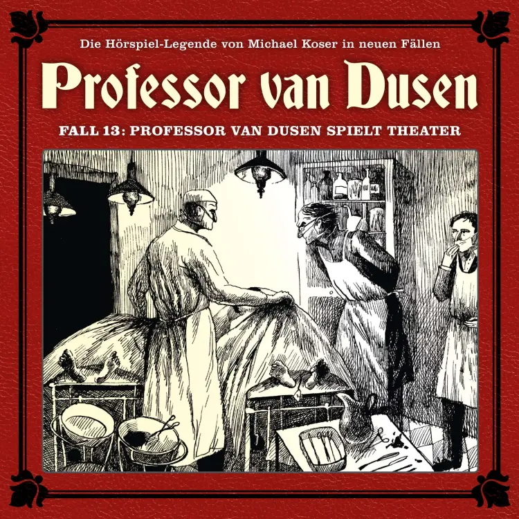 Cover von Professor van Dusen - Fall 13 - Professor van Dusen spielt Theater