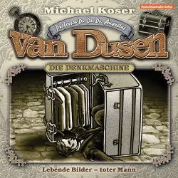 Cover - Professor van Dusen - Folge 10 - Lebende Bilder - toter Mann