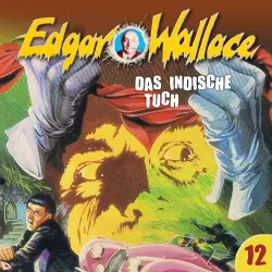 Cover - Edgar Wallace - Folge 12 - Das indische Tuch