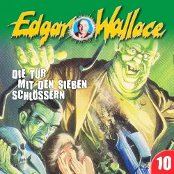 Cover - Edgar Wallace - Folge 10 - Die Tür mit den sieben Schlössern