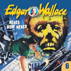 Cover - Edgar Wallace - Folge 6 - Neues vom Hexer