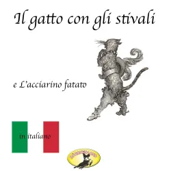 Cover - Fratelli Grimm - Märchen auf Italienisch - Il gatto con gli stivali / L'acciarino magico