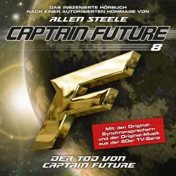 Cover - Captain Future - Folge 8 - Der Tod von Captain Future (Hommage von Allen Steele)